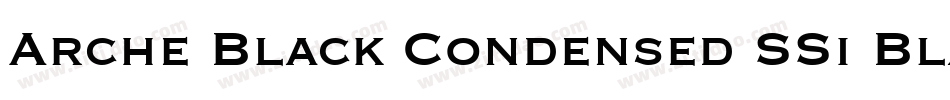 Arche Black Condensed SSi Black Condensed字体转换